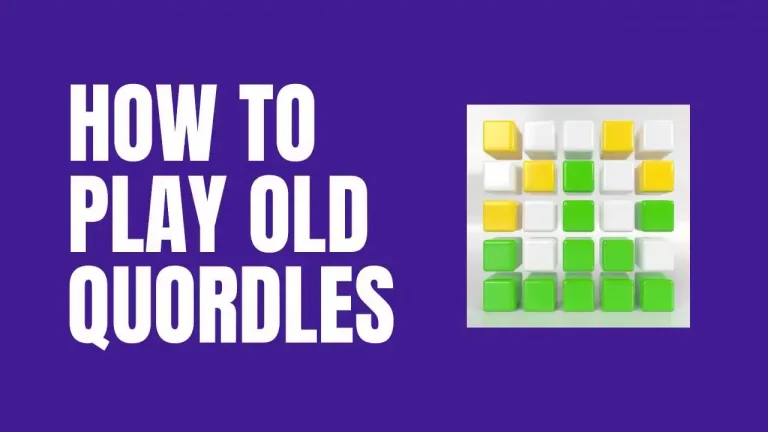 How to Play Old Quordles